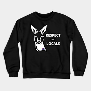 Kangaroo respect the locals white Crewneck Sweatshirt